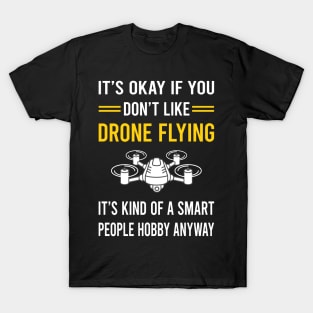 Smart People Hobby Drone Flying Drones T-Shirt
